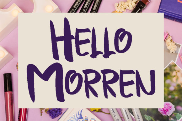 Hello Morren: A Display Font for Modern Campaigns